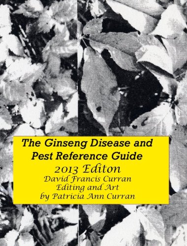 The Ginseng Disease and Pest Reference Guide