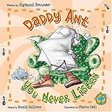 Bugs Eye View: Daddy Ant, You Never Listen!