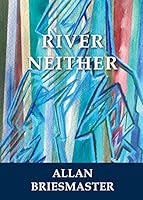 River Neither 1987872037 Book Cover