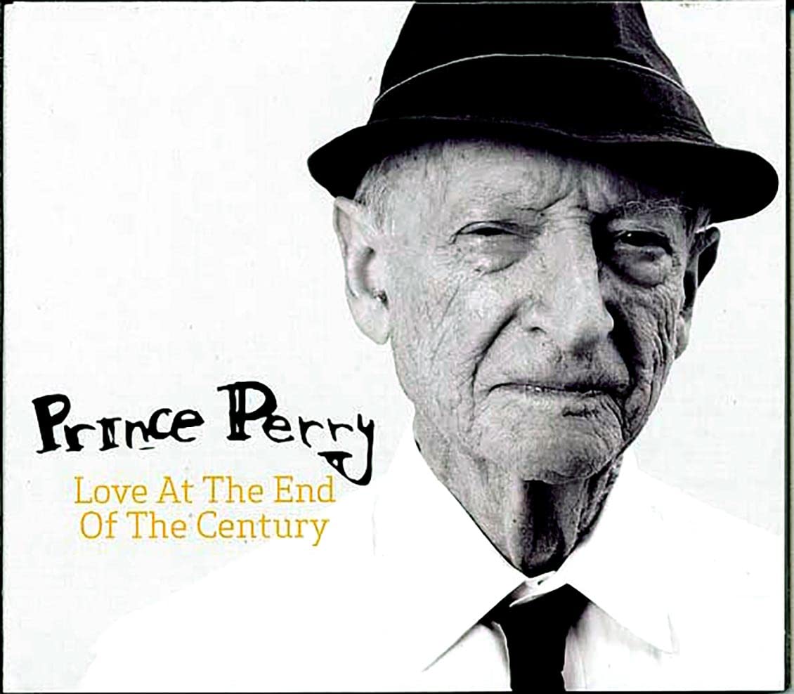Love at the End of the Century [Audio CD] Prince Perry