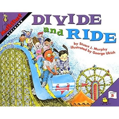 Divide and Ride: An Engaging MathStart Story About Learning Division for Kids (Ages 6-10)