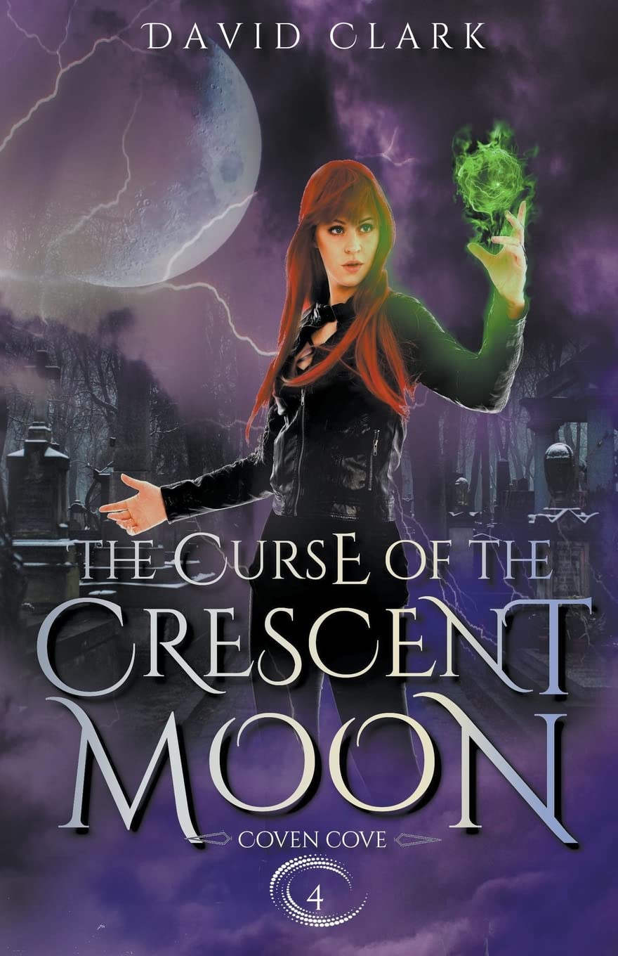The Curse of the Crescent Moon (Coven Cove)