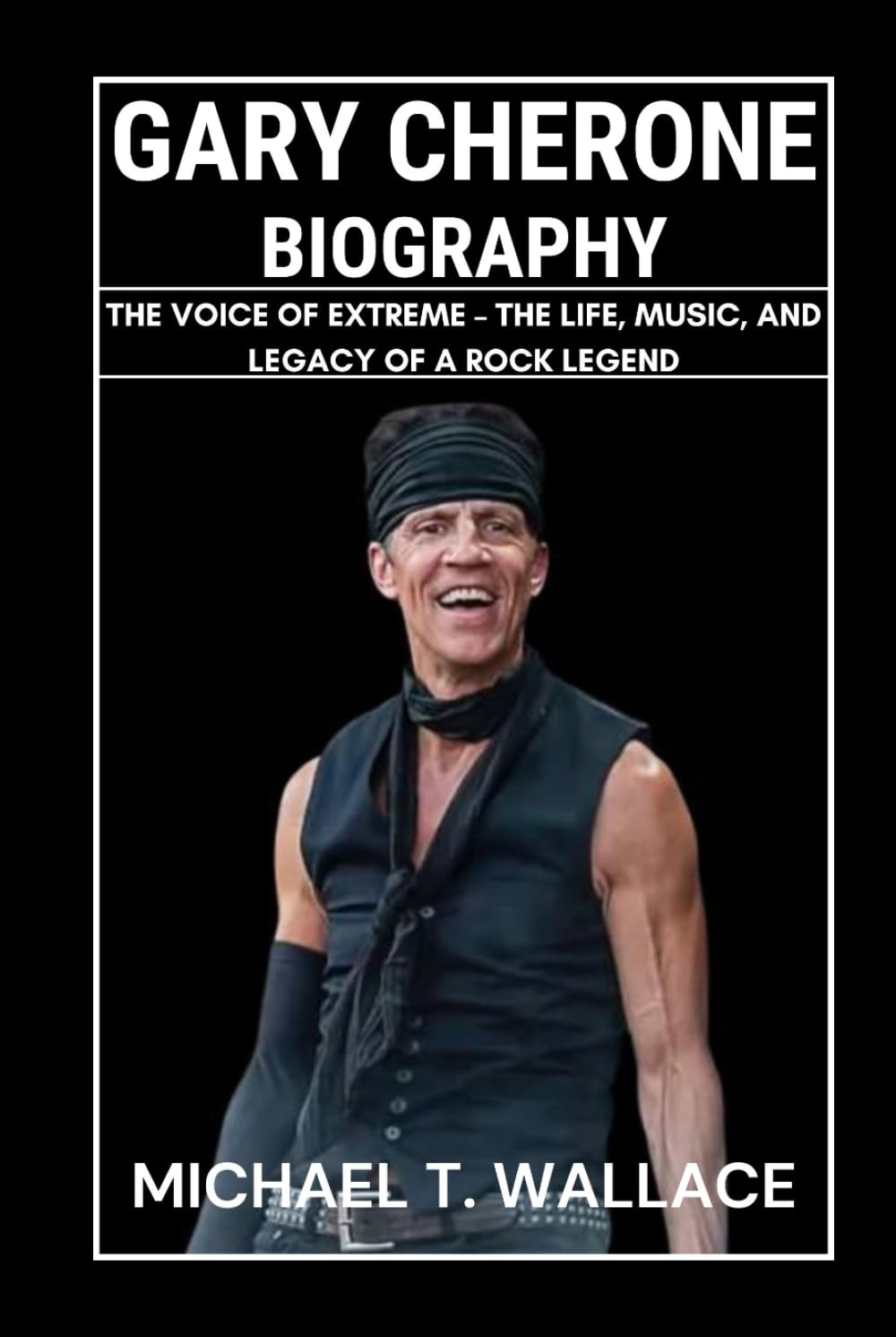 Gary Cherone Biography: The Voice of Extreme – The Life, Music, and Legacy of a Rock Legend