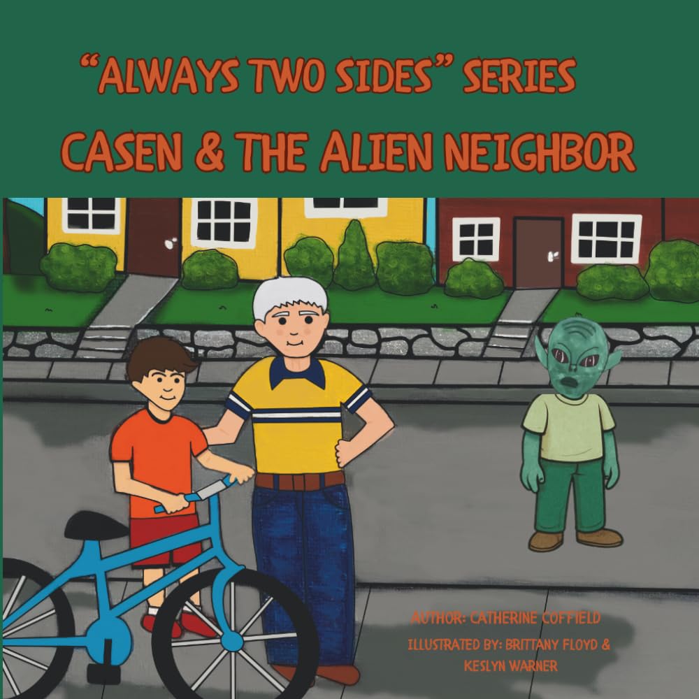 Casen and The Alien Neighbor (Always Two Sides Series)