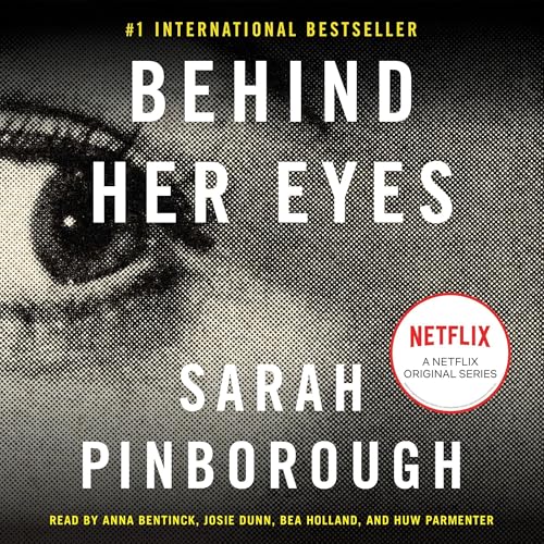 Behind Her Eyes (By Sarah Pinborough)