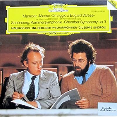 MANZONI, Giacomo: Masse: Omaggio a Edgar Varese - SCHOENBERG, Arnold: Chamber Symphony, op.9 -- Deutsche Grammophon (1982) Printed in Germany --Berliner Philharmoniker, Maurizio Pollini (pf), Giuseppe Sinopoli (cond) --DGG 2532023
