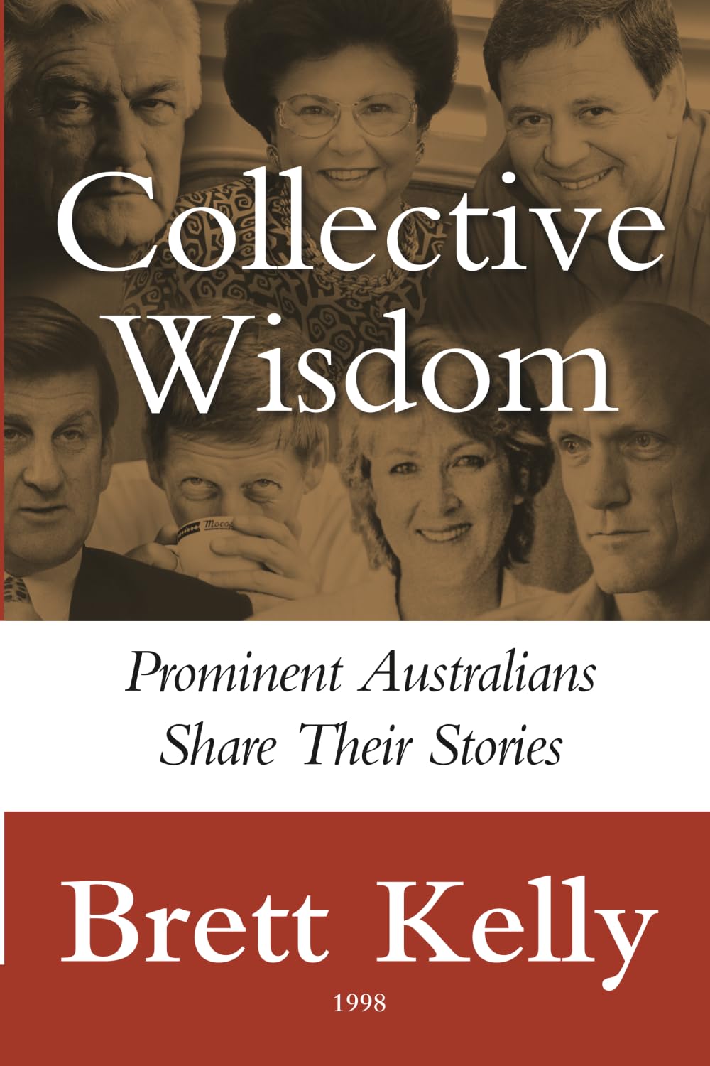 Collective Wisdom: Prominent Australians Share Their Stories