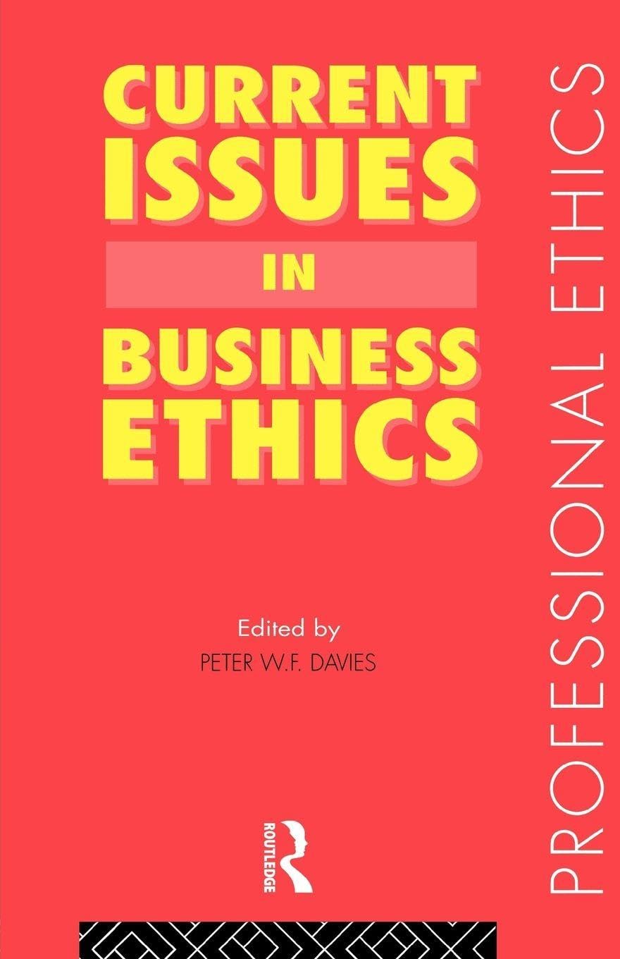 Current Issues in Business Ethics (Professional Ethics)
