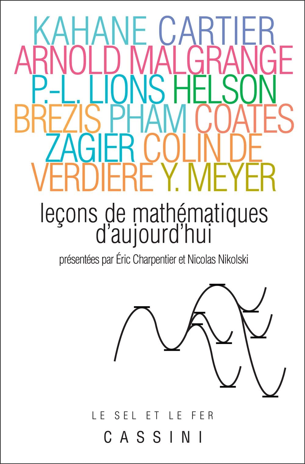 LECONS DE MATHEMATIQUES D'AUJOURD'HUI T1 2e edt (cassini): Volume 1