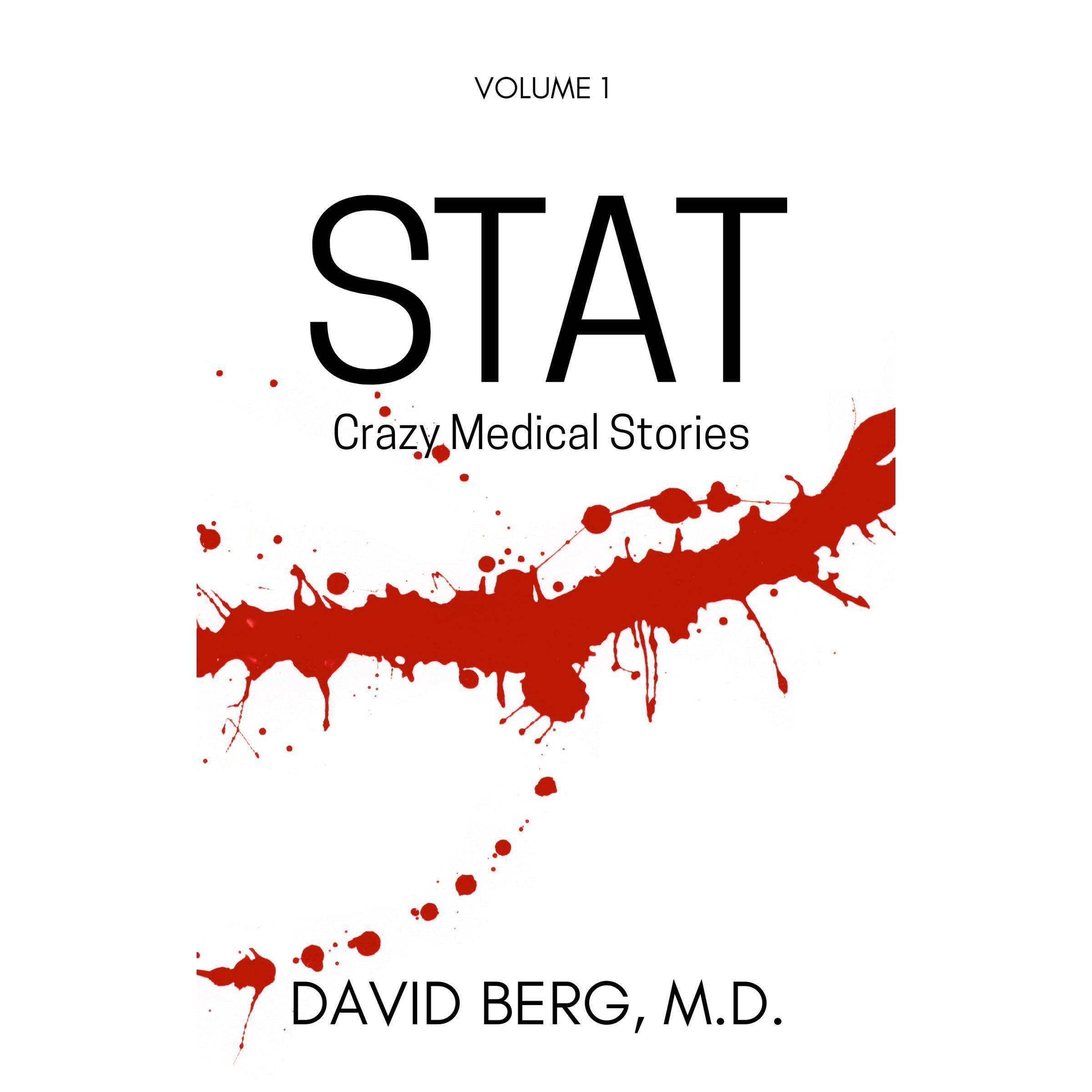Stat: Crazy Medical Stories