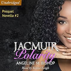 Page de couverture de Jacmuir: Polarity: Jacmuir Prequel Series, Volume 2