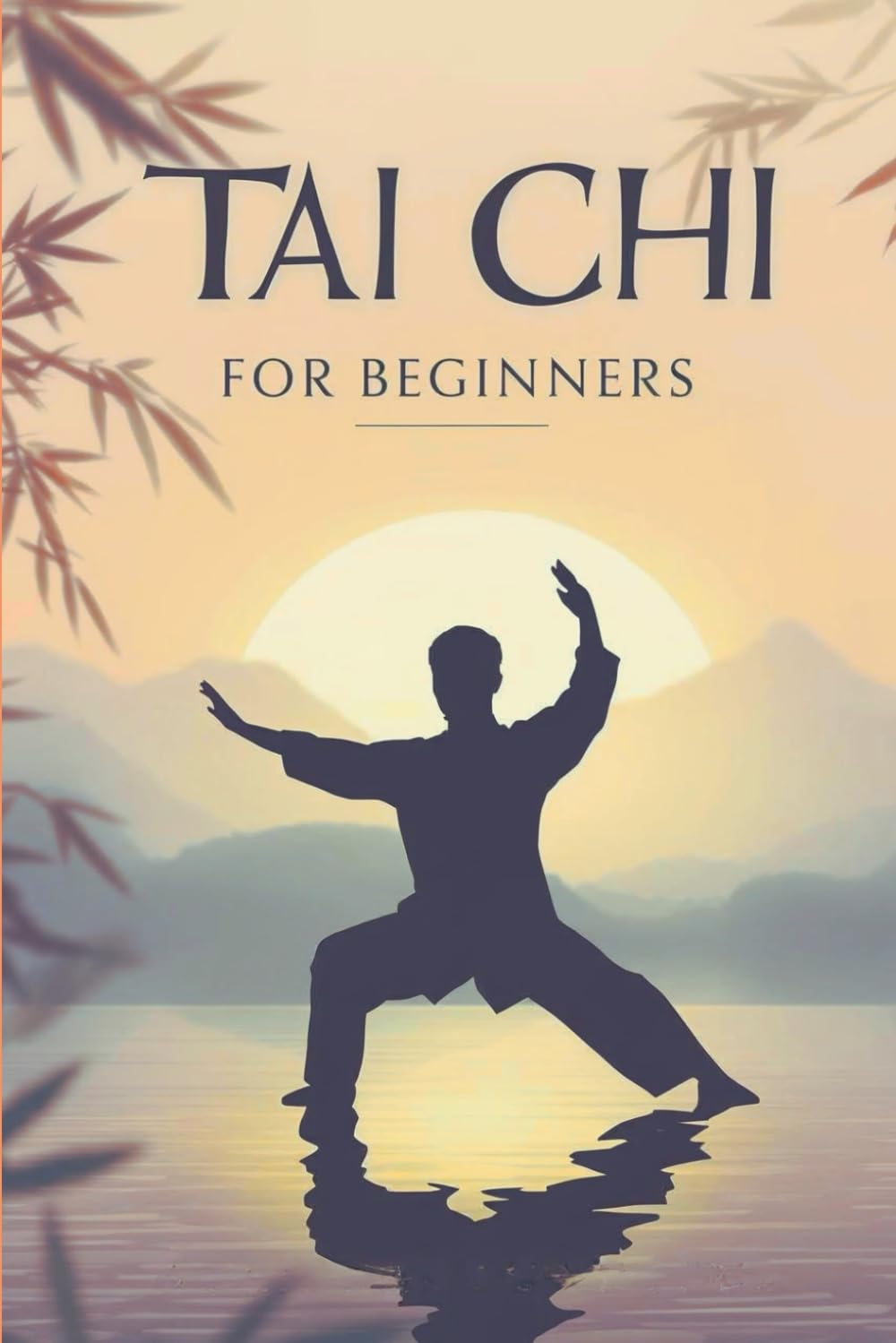 TAI CHI FOR BEGINNERS
