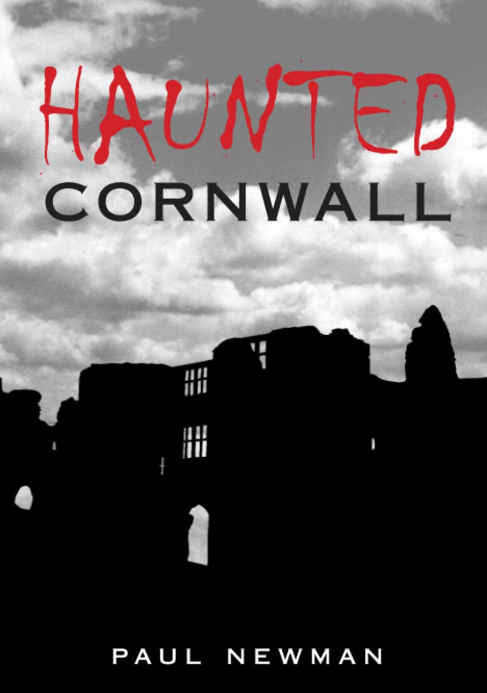 Haunted Cornwall by Paul Newman PAPERBACK 9780752436685