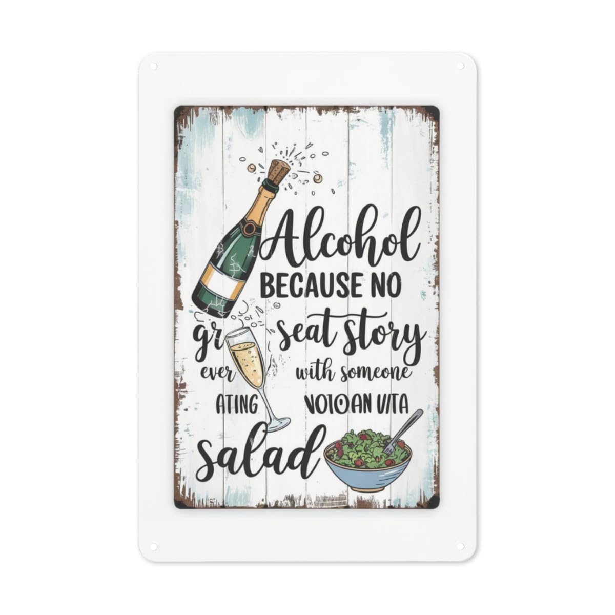 Kwqdozf 014 8X12 Inch Drinking Quote Metal Poster No Great Story Starts With Salad Witt