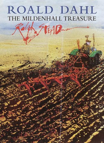 The Mildenhall Treasure: Dahl, Roald, Steadman, Ralph: 9780375810350 ...