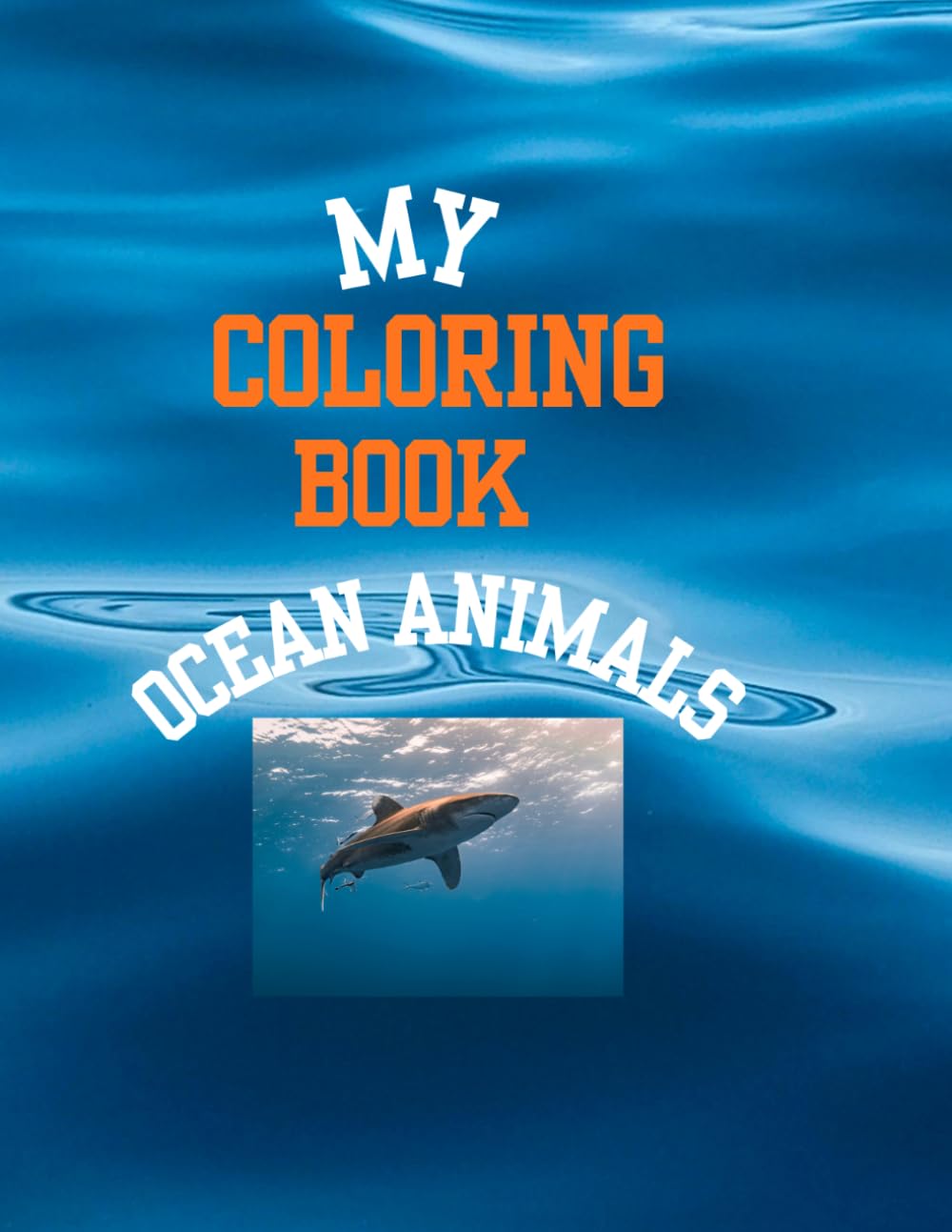 Ocean Animals Coloring Book for Kids: Alphabet A–Z: Fun and Easy Sea Animal Coloring Pages with Letter Tracing for Preschool and Kindergarten