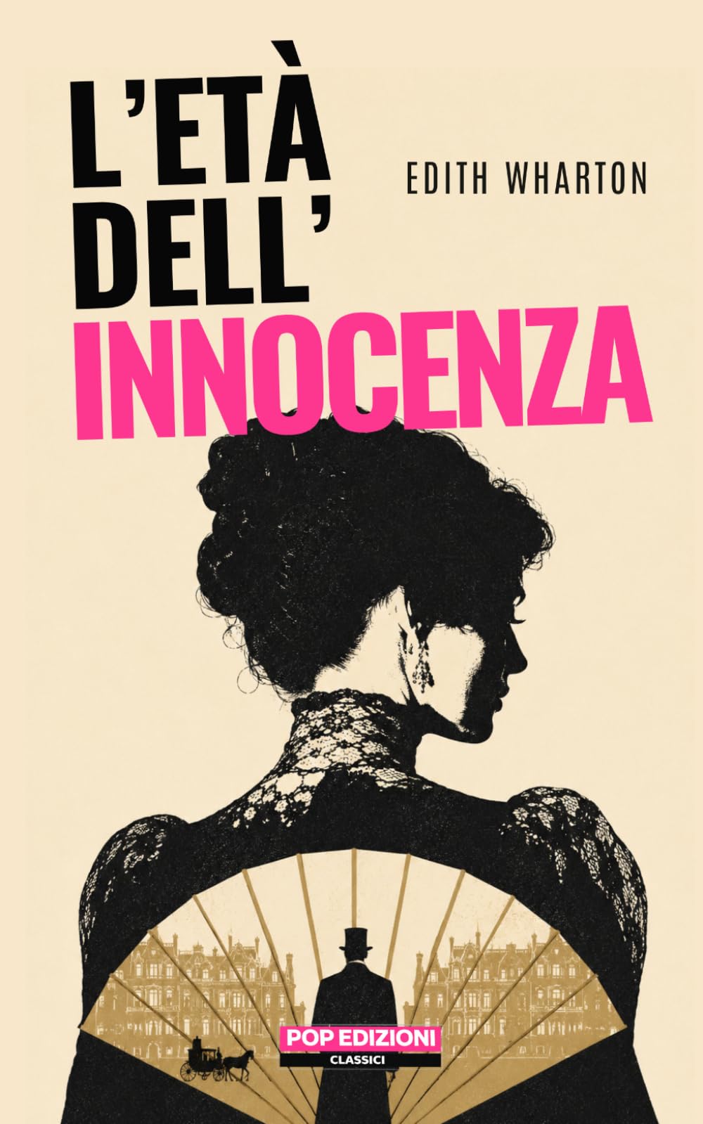 L'età dell'innocenza: Nuova traduzione originale moderna by POP Edizioni