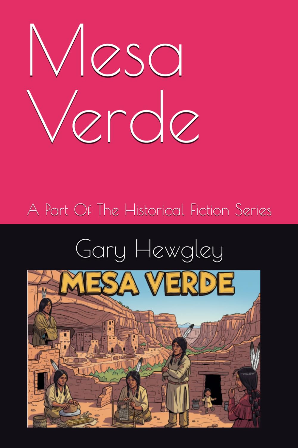 Mesa Verde: A Part Of The Historical Fiction Series