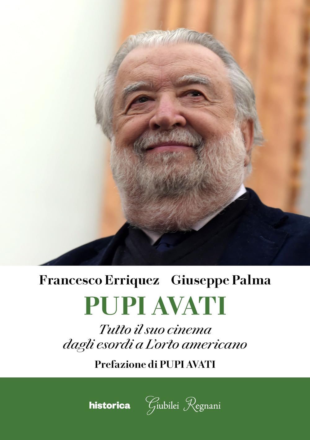 Pupi Avati. Tutto Il Suo Cinema Dagli Esordi A L'orto Americano - 4