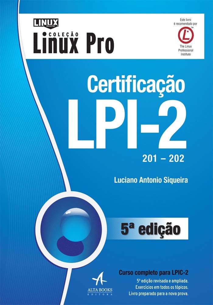 Certificação Lpi-2 : Siqueira, Luciano Antonio: Amazon.com.br: Livros