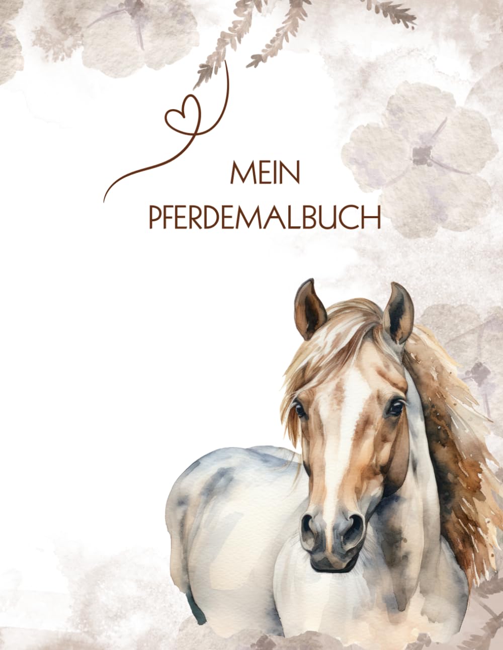 Mein Pferdemalbuch: Liebevoll gestaltete Pferde zum Ausmalen