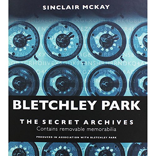 Aurum Press Ltd Bletchley Park - The Secret Archives