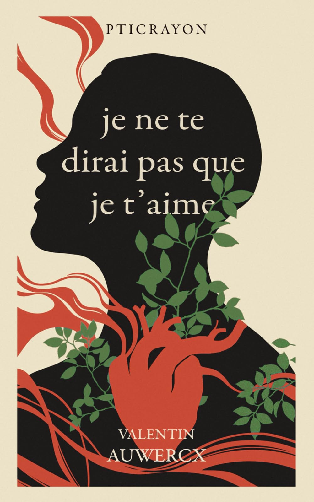 je ne te dirai pas que je t'aime