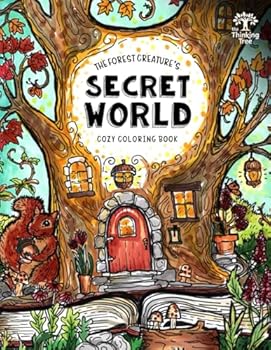 Cozy Coloring Book - The Forest Creature's Secret World: A Collection of Hand Drawn Illustrations by Sarah Janisse Brown & Poetry by Katherine Lee Bates the Author of America the Beautiful
