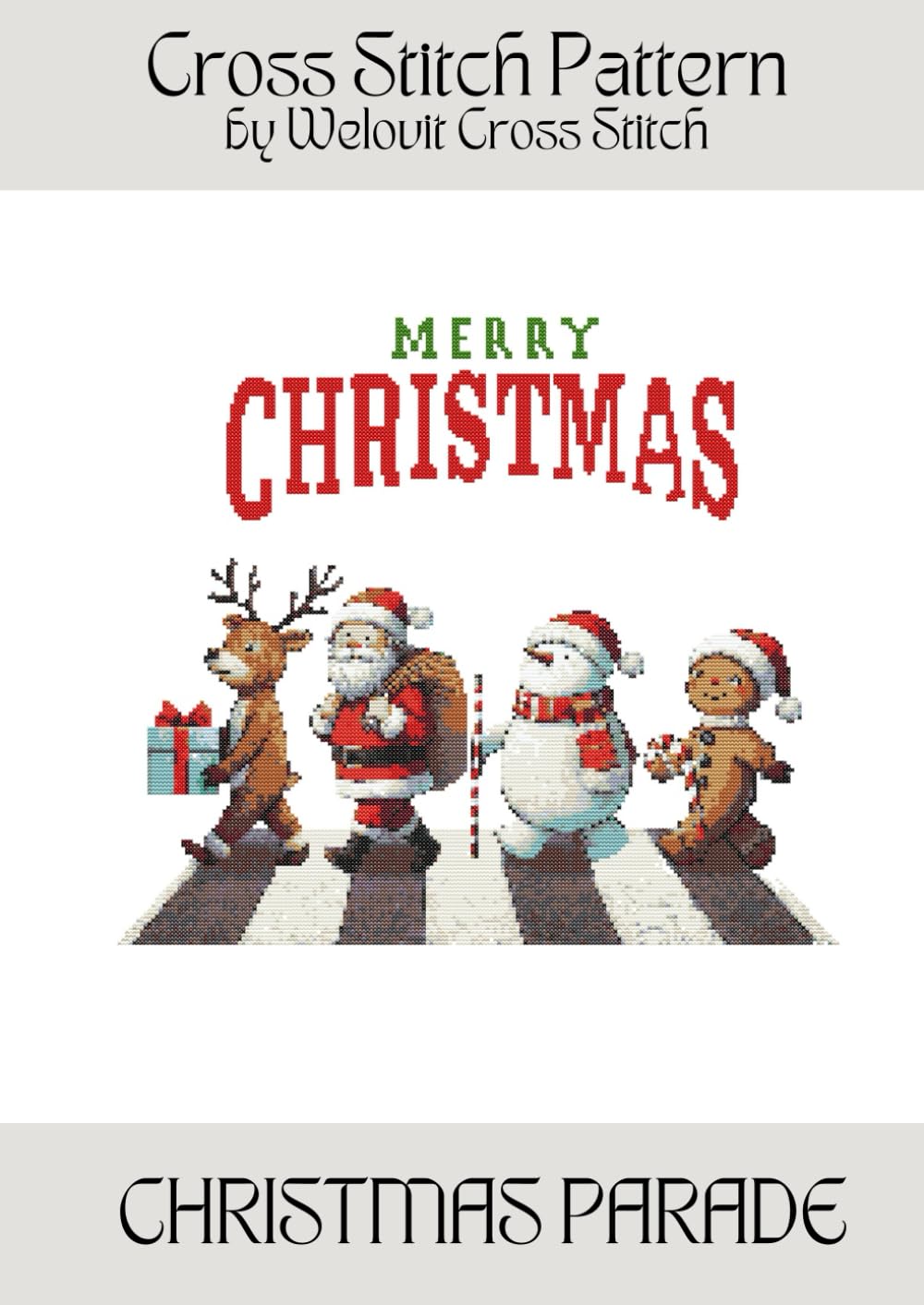 CHRISTMAS PARADE Cross Stitch Pattern: A beautiful cross stitch pattern for your next project! (Welovit Cross Stitch Patterns)