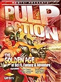 UFOTV Presents: Pulp Fiction: The Golden Age of Storytelling