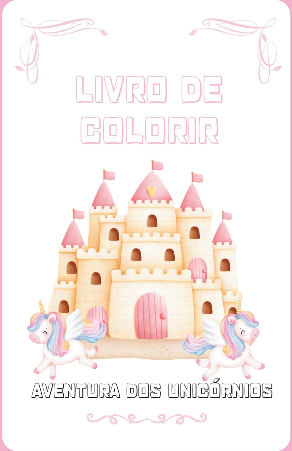 Livro para Colorir - Aventura dos Unicórnios