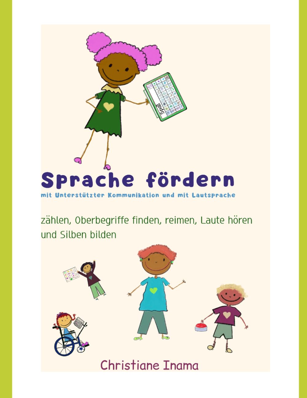 Sprache fördern mit Unterstützter Kommunikation und mit Lautsprache: zählen, Oberbegriffe finden, reimen, Laute hören und Silben bilden (Plaudern)
