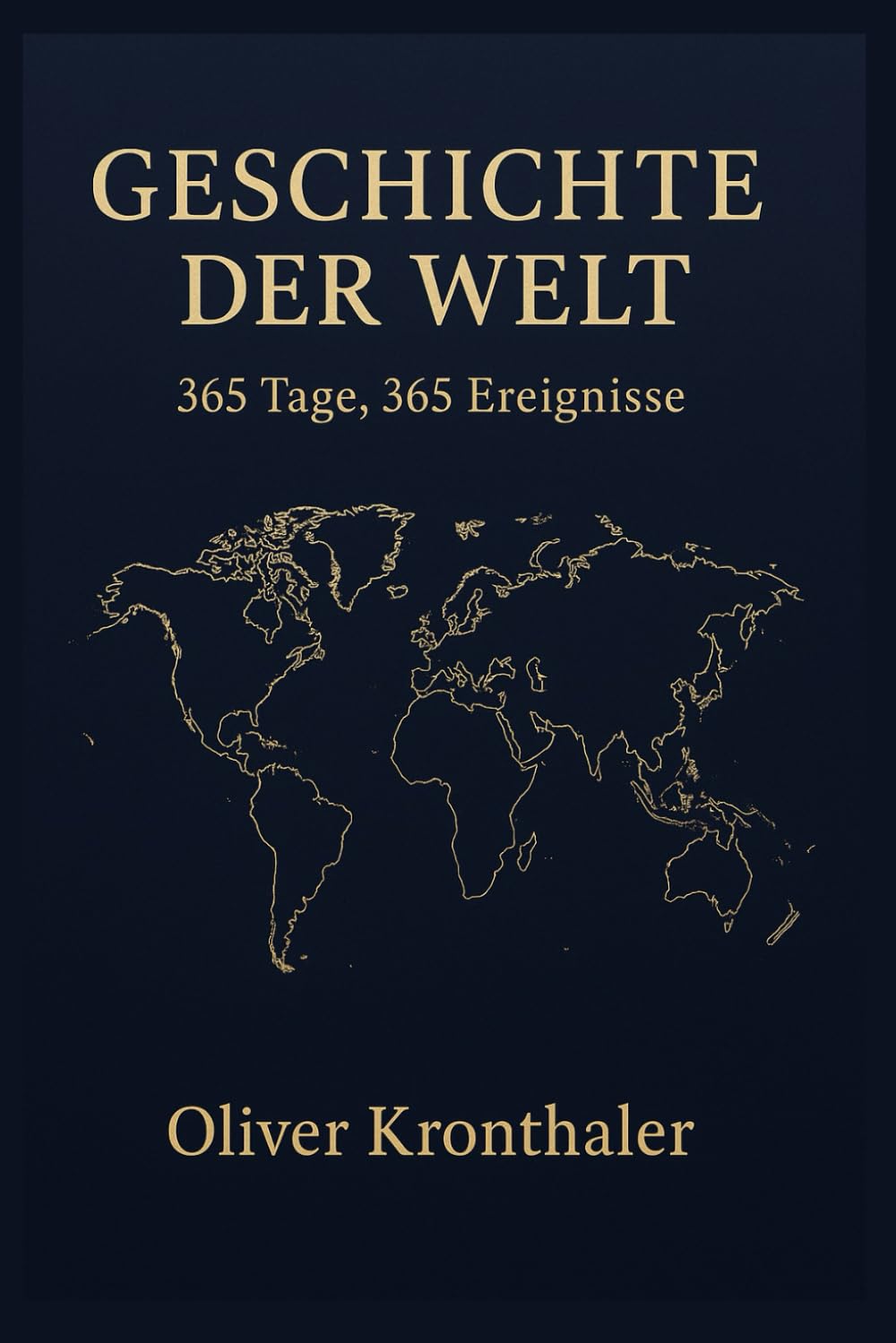 Geschichte der Welt: 365 Tage, 365 Ereignisse
