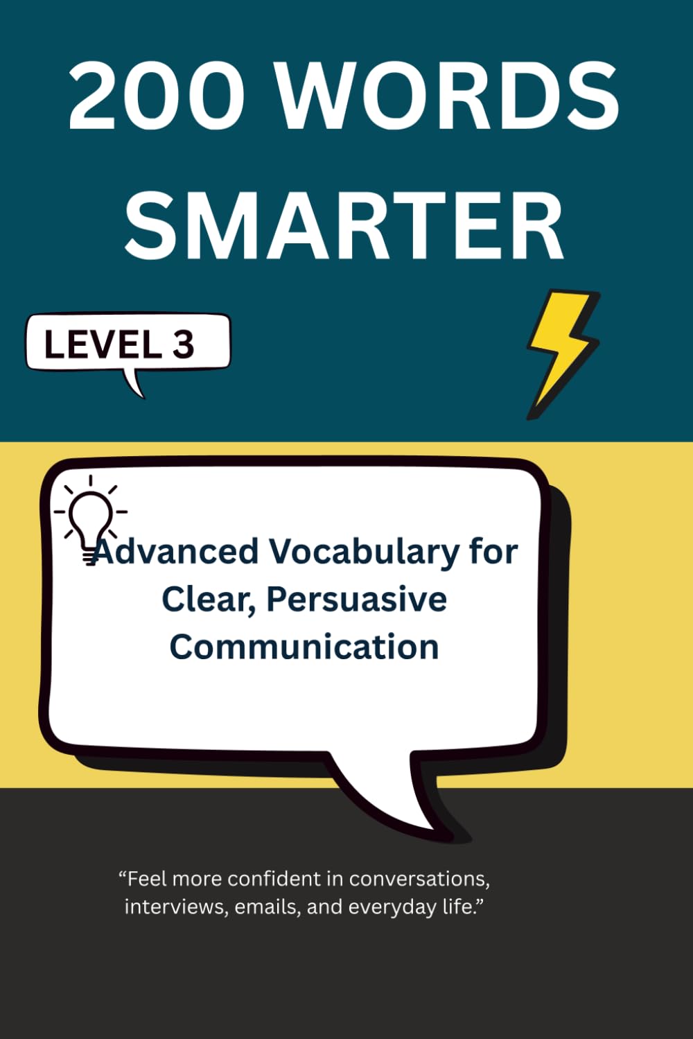 200 WORDS SMARTER: Advanced Vocabulary for Clear, Persuasive Communication - Level 3 (Intelligent Words)