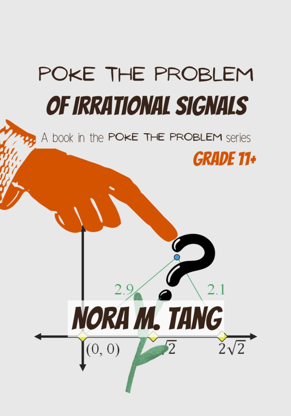 Poke the Problem of Irrational Signals: A Math Problem for School Aged Youths, with Guidance