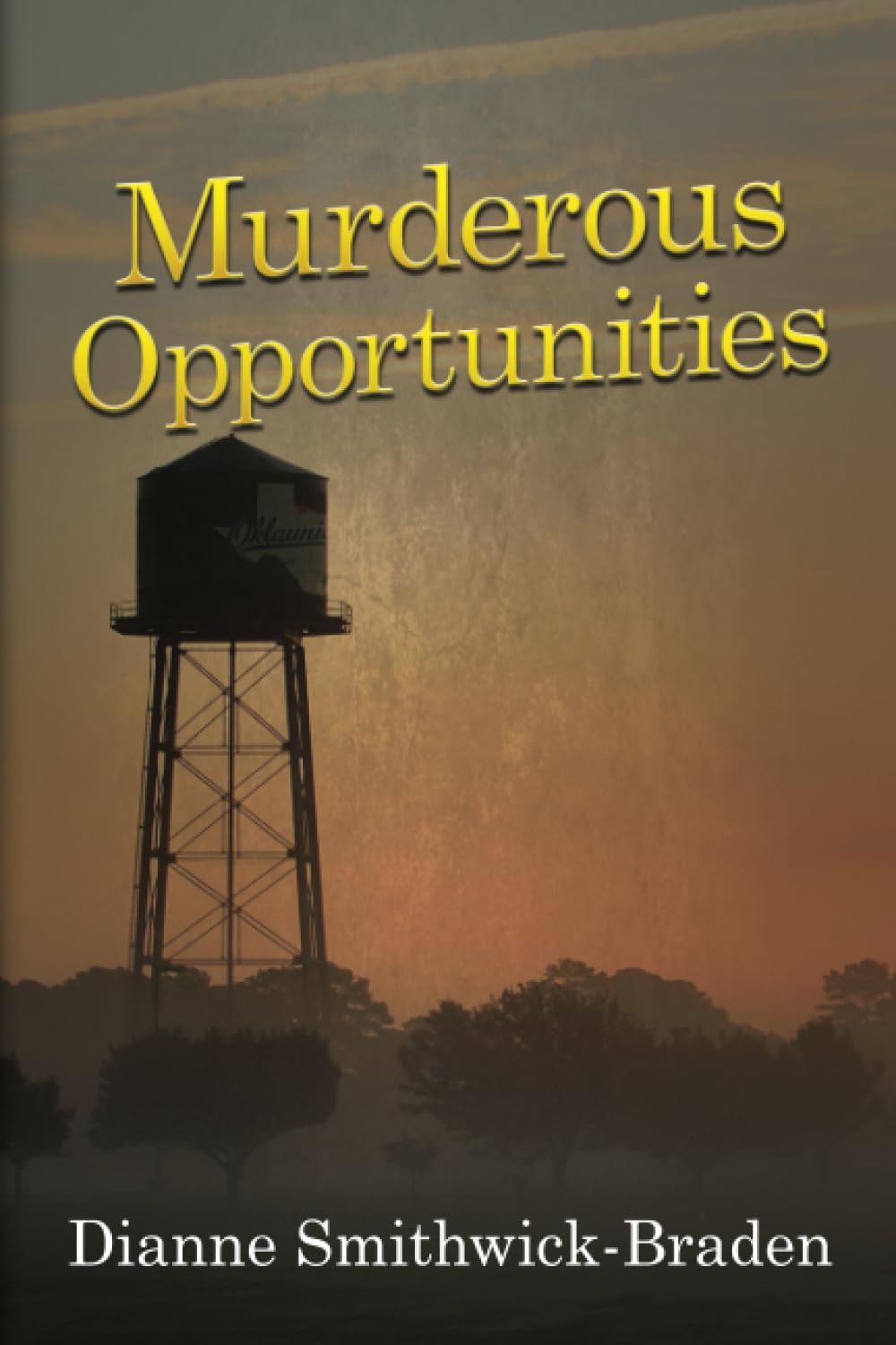 Murderous Opportunities: Book Five of the Wilbarger County Series