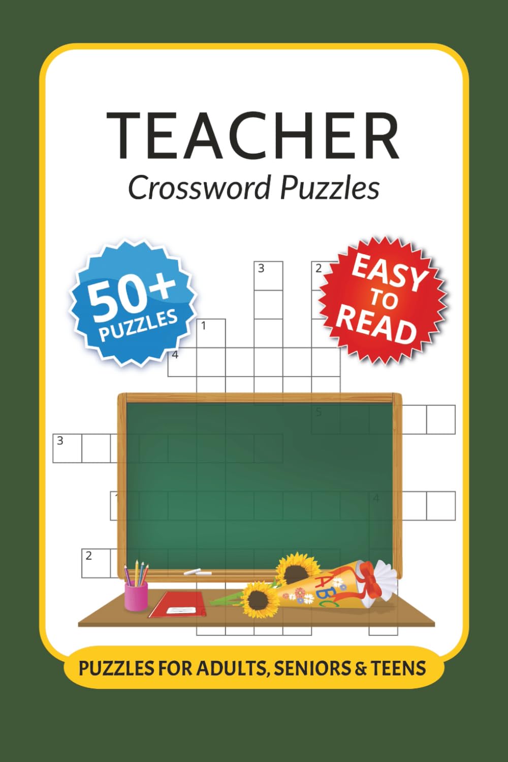 Teacher Crossword Puzzles: Crossword Puzzles with Easy to Read Print about Teacher, School, Teaching Profession and More I 6x9 inches, 120 pages I 50+ ... teachers, substitutes and education majors