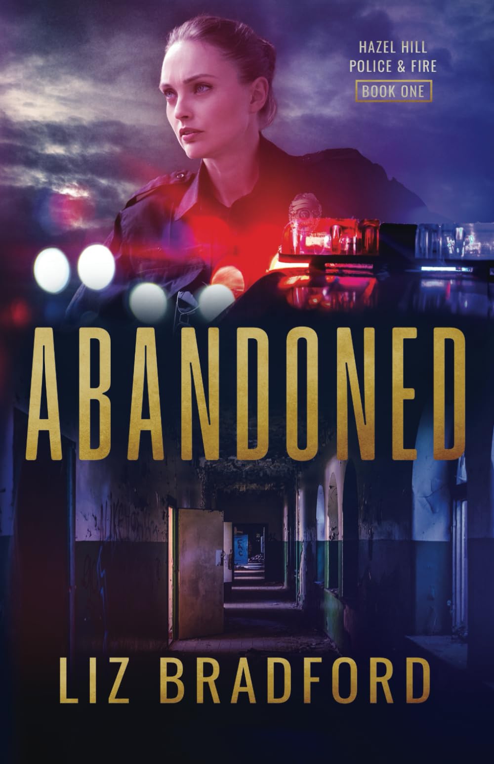 Abandoned: Hazel Hill Police & Fire - Book One