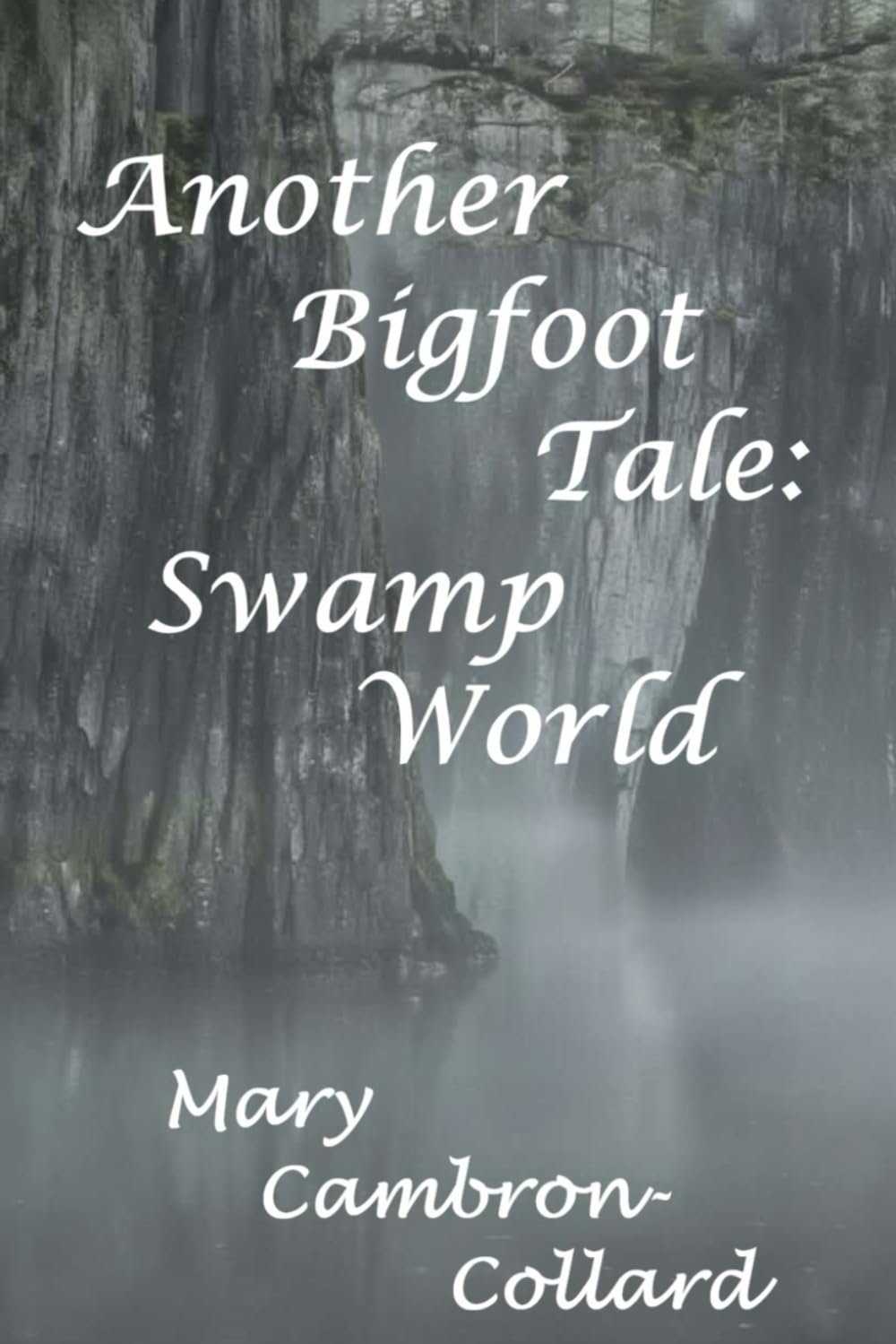 Another Bigfoot Tale: Swamp World