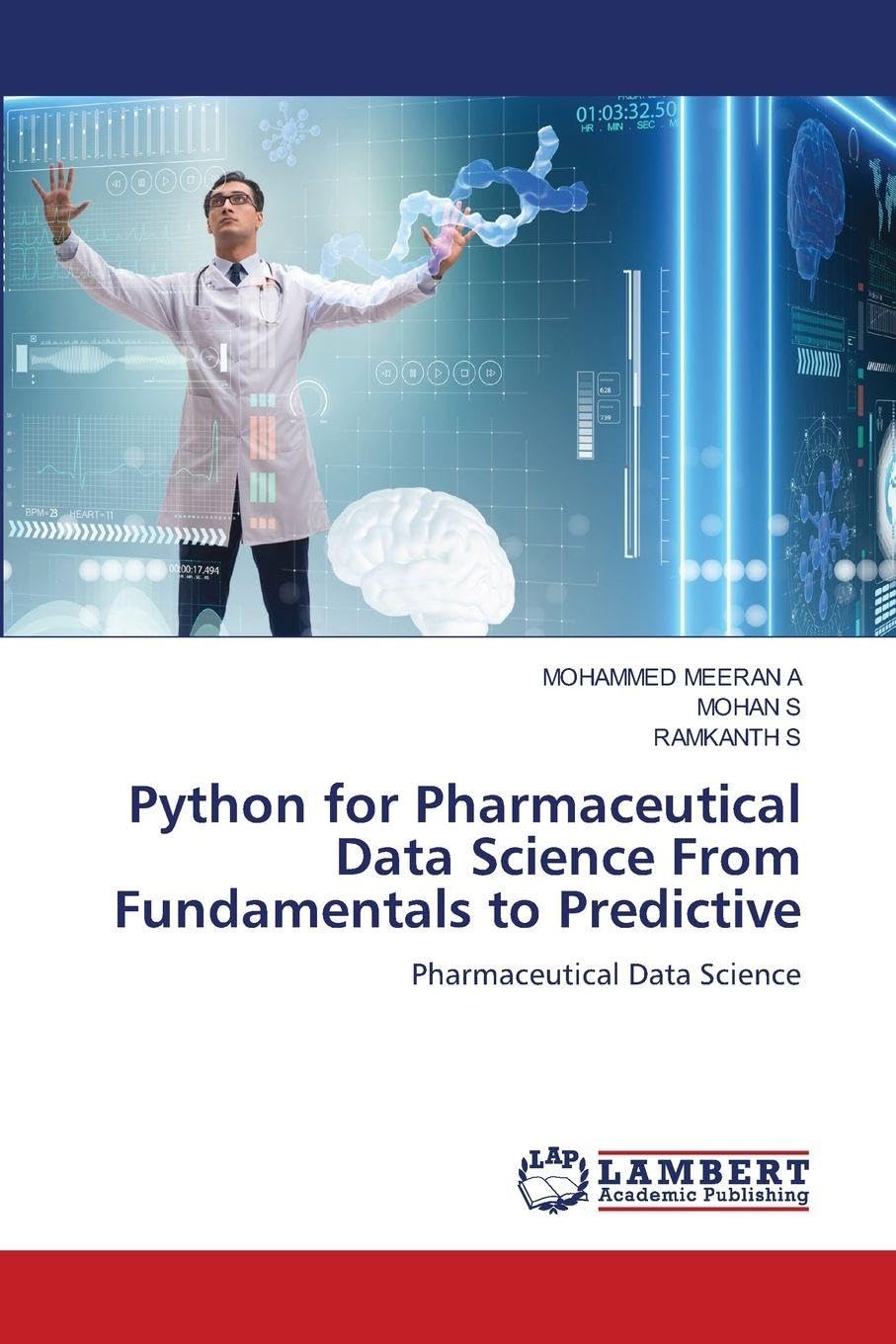 Python for Pharmaceutical Data Science From Fundamentals to Predictive: Pharmaceutical Data Science