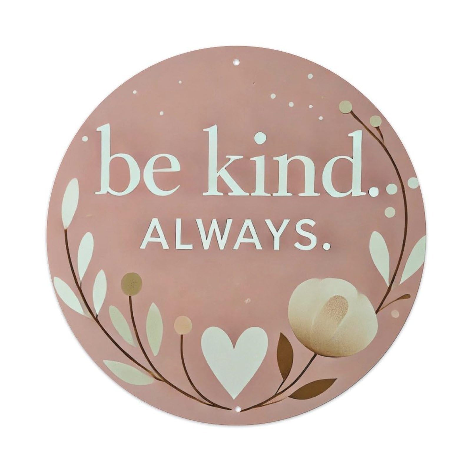 Be Kind Always Floral Heart Metal Tin Sign Plaque
