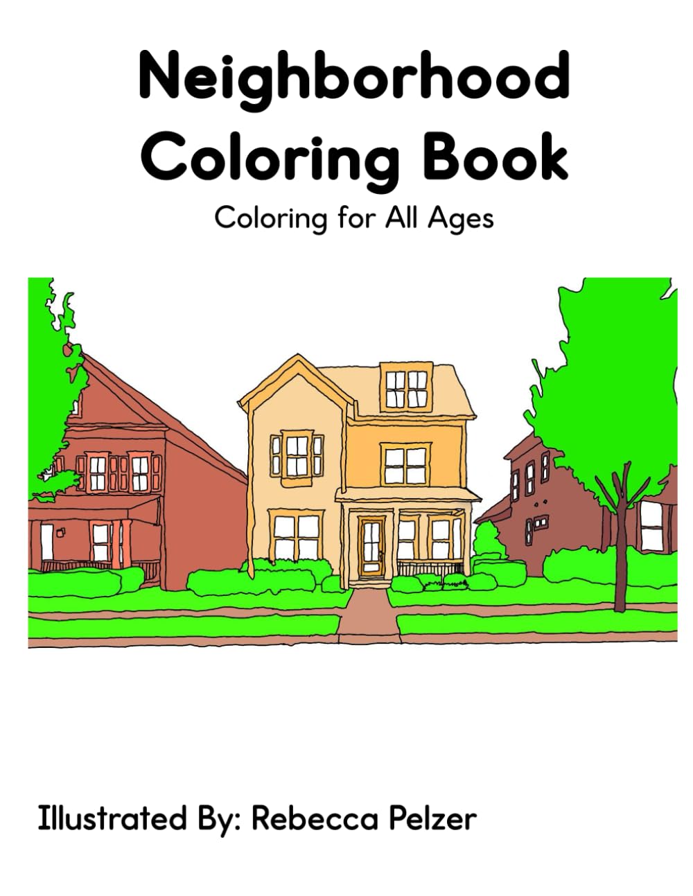 Neighborhood Coloring Book: A Coloring Adventure for All Ages