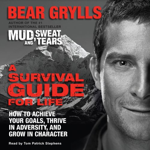 A Survival Guide for Life Audiolivro Por Bear Grylls capa