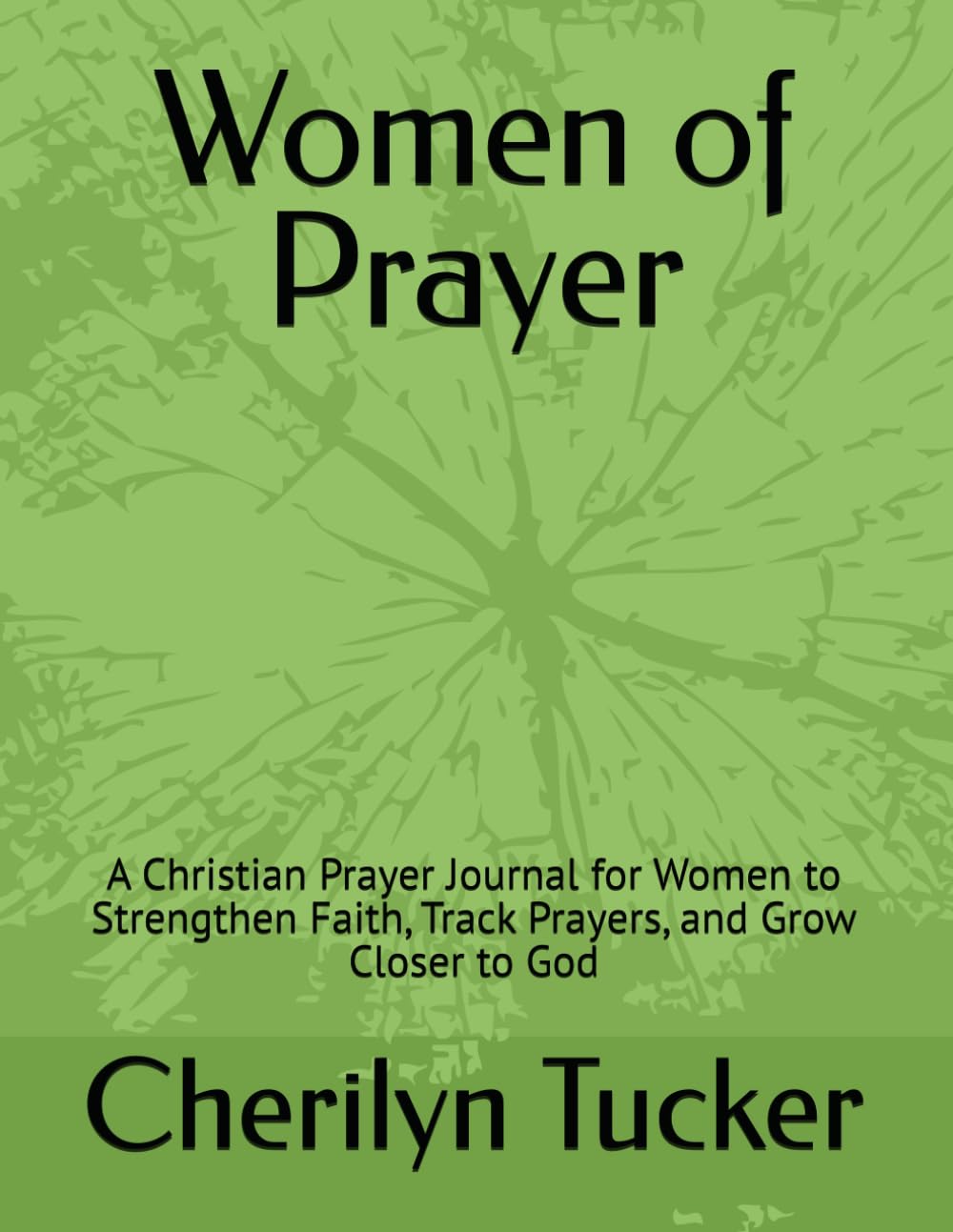 Women of Prayer: A Christian Prayer Journal for Women to Strengthen Faith, Track Prayers, and Grow Closer to God