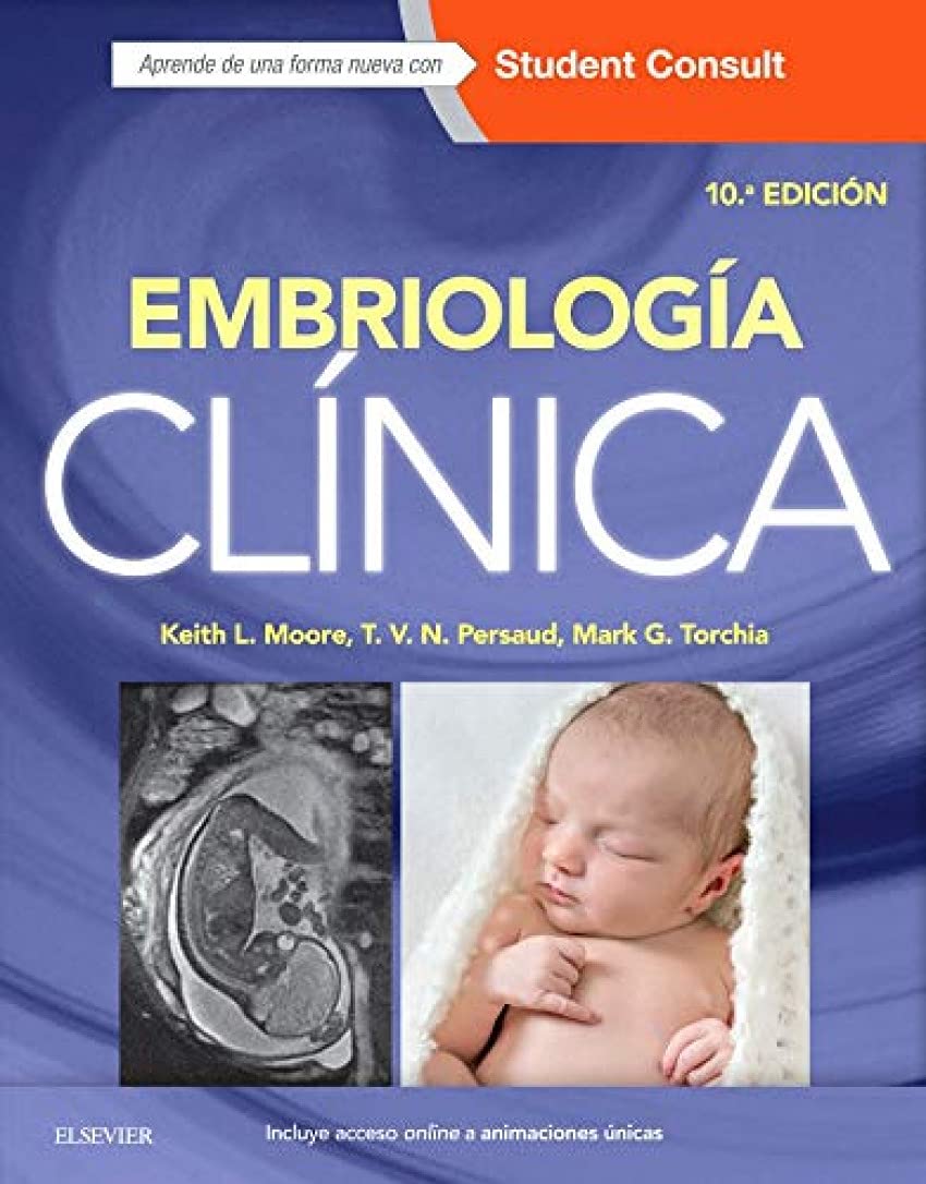 Embriología Clínica Y Student Consult - 10ª Edición