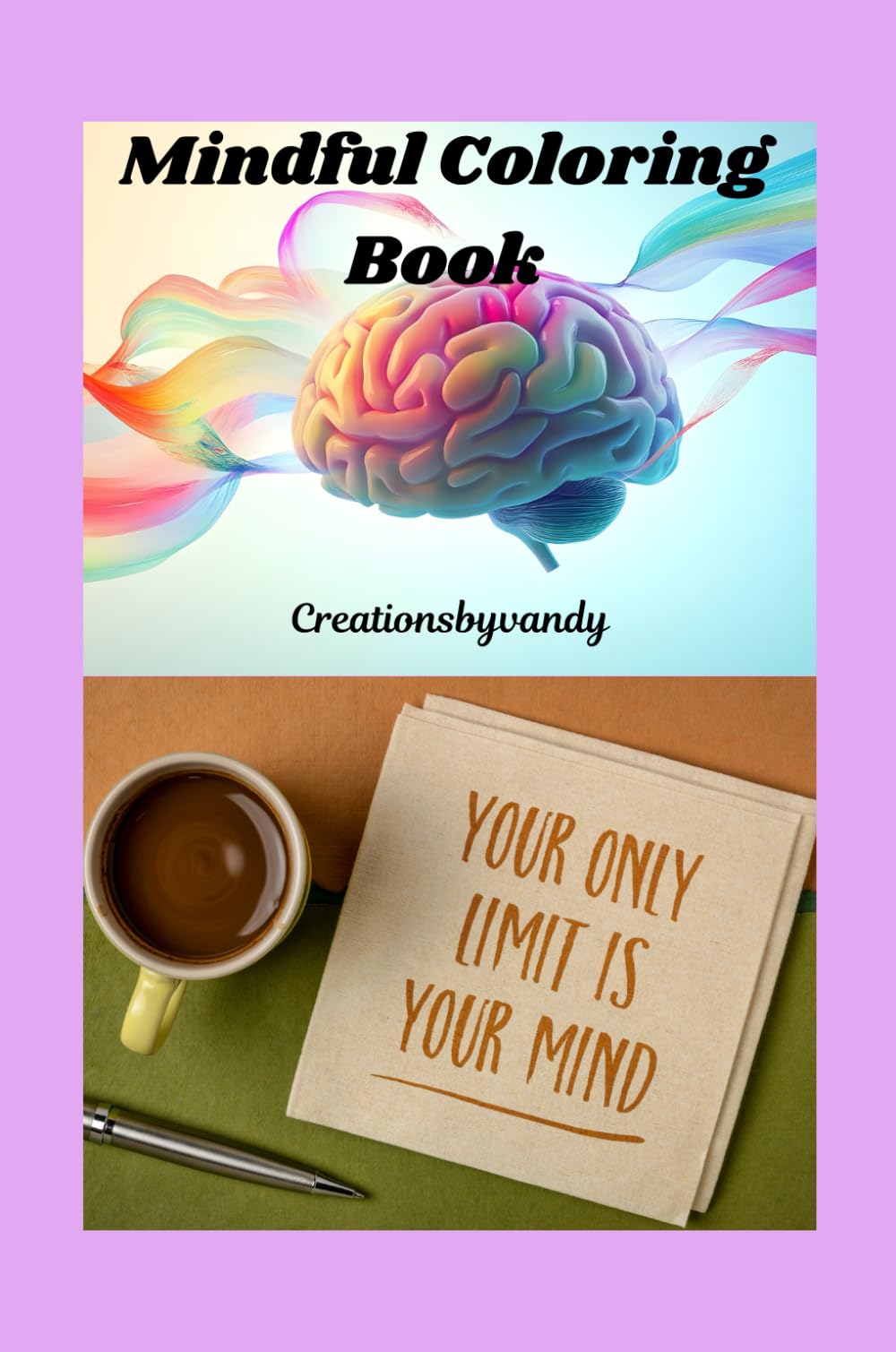 Mindful Motivational quotes Coloring Book -Inspire, Relax & Create!: A Calming Coloring Journey of Positive Quotes for Teens & Young Adults