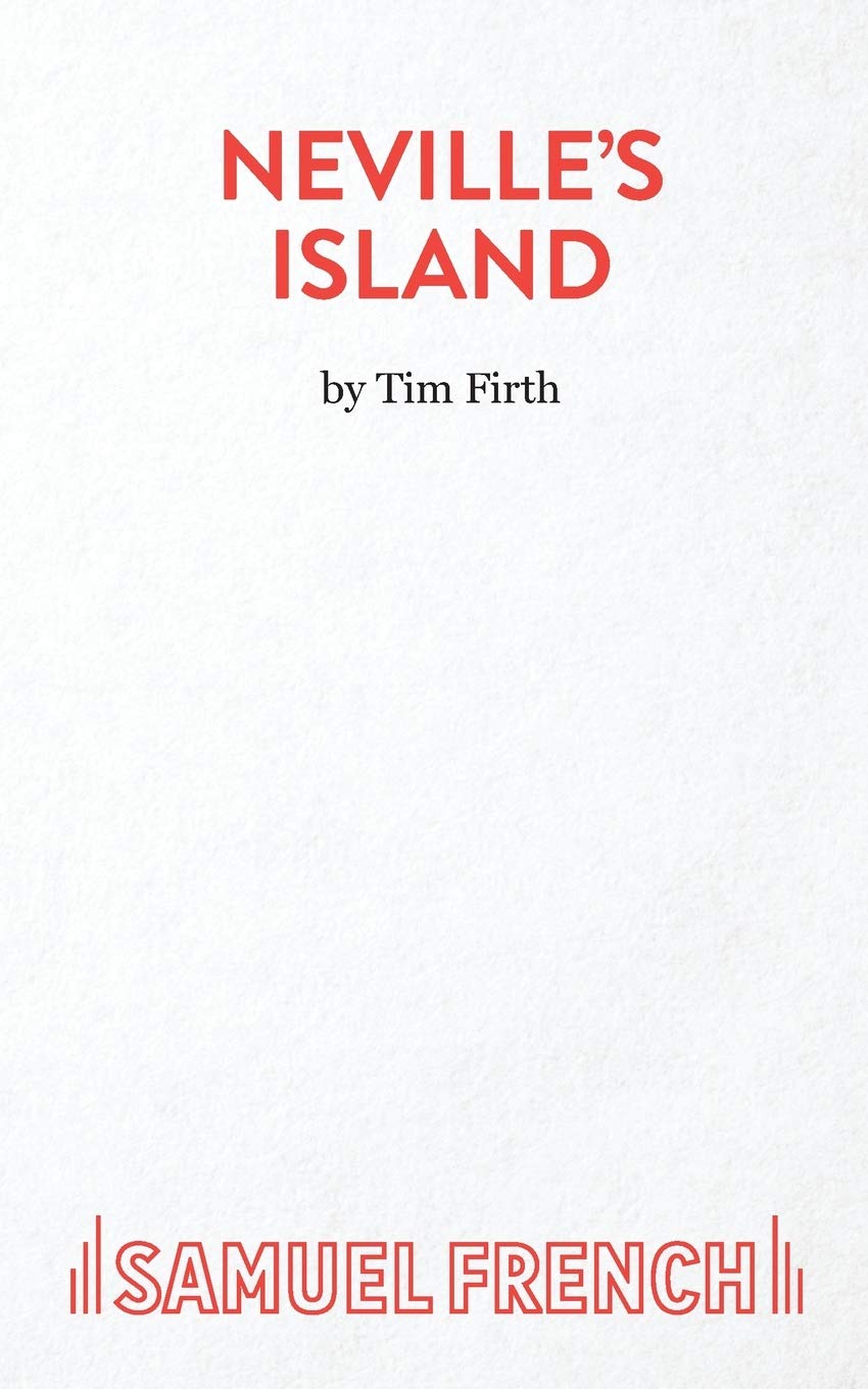Neville's Island (Acting Edition S.)