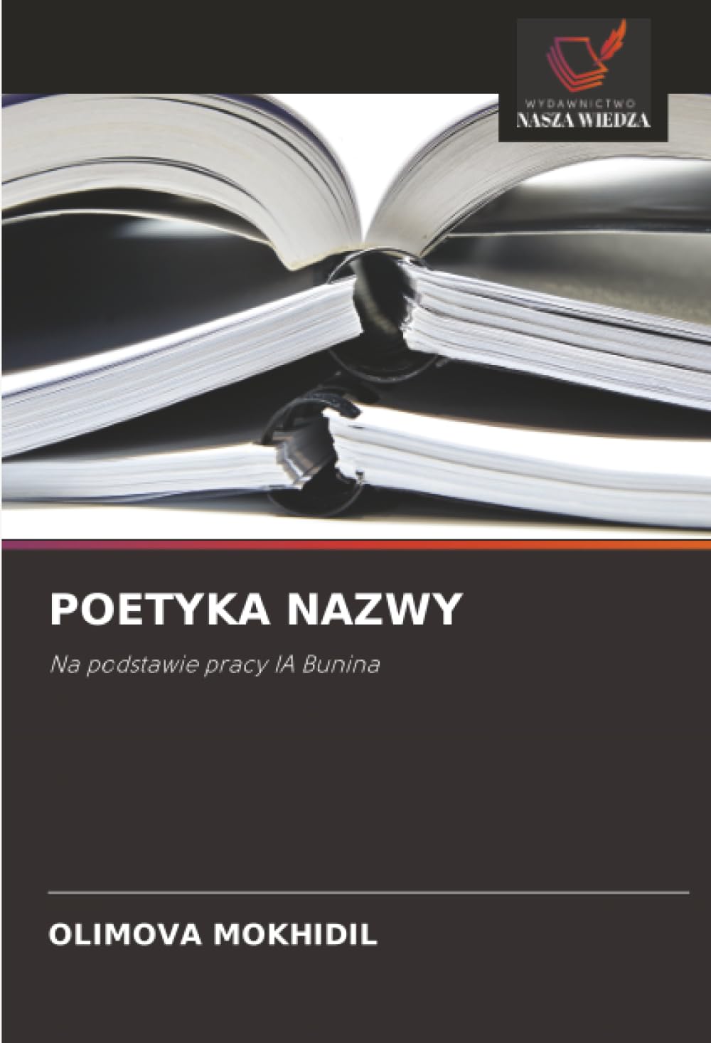 POETYKA NAZWY: Na podstawie pracy IA Bunina