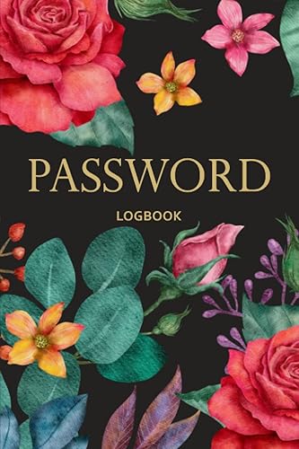 Password Book: Internet Password Keeper Log Book with Tabs, Alphabetical Journal Organizer for Storing Website Addresses, Logins and Passwords, Watercolor Roses Cover Design, Black