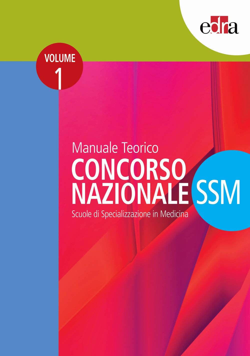 Manuale Teorico. Concorso Nazionale Ssm. Scuole Di Specializzazione In Medicina [Due Volumi Indivisibili] - 4